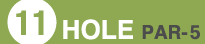 11HOLE��PAR-5
